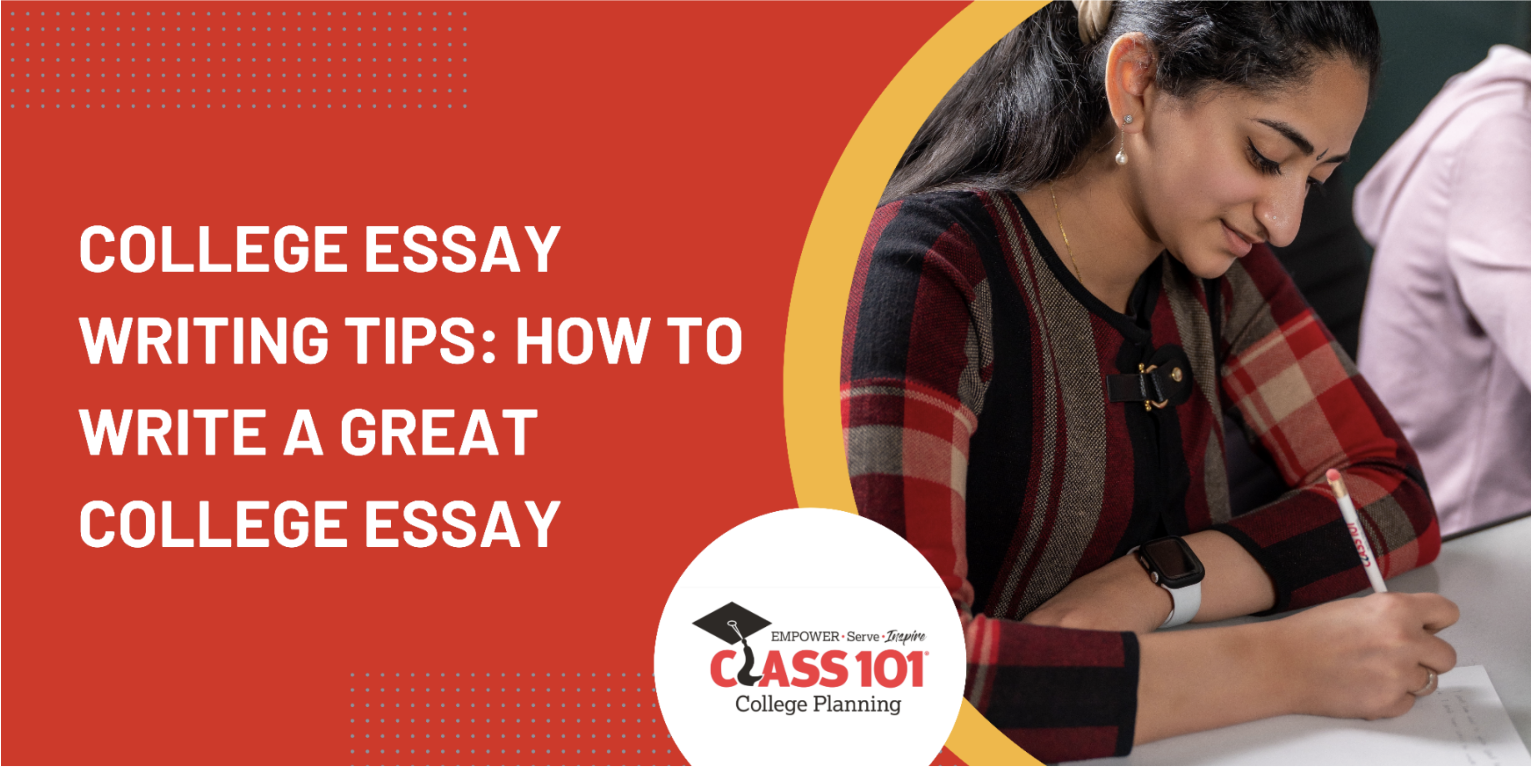 College Essay Writing Tips: How to write a great college essay