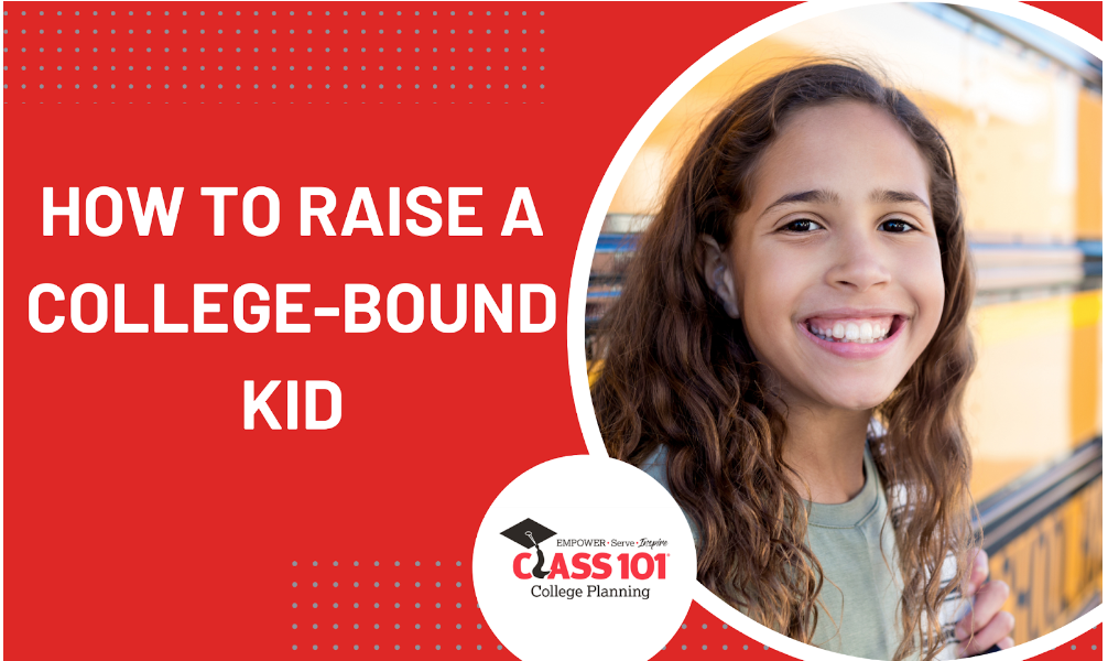 How to Raise a College-Bound Kid