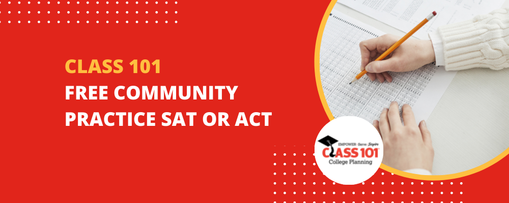 Monthly FREE Community SAT or ACT Testing
