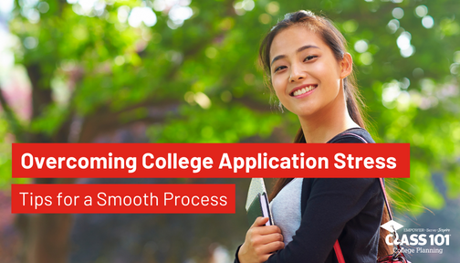 Overcoming College Application Stress: Tips For a Smooth Process