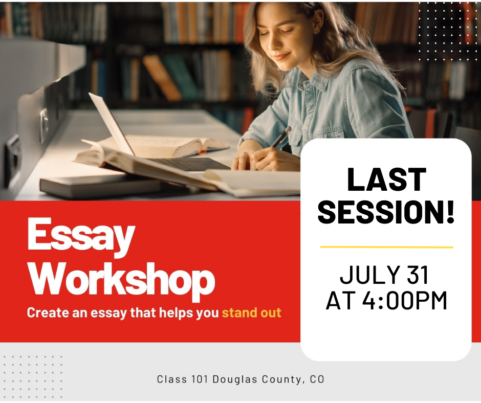 Applicatoin Essay Workshop – Last One of the Season!!!