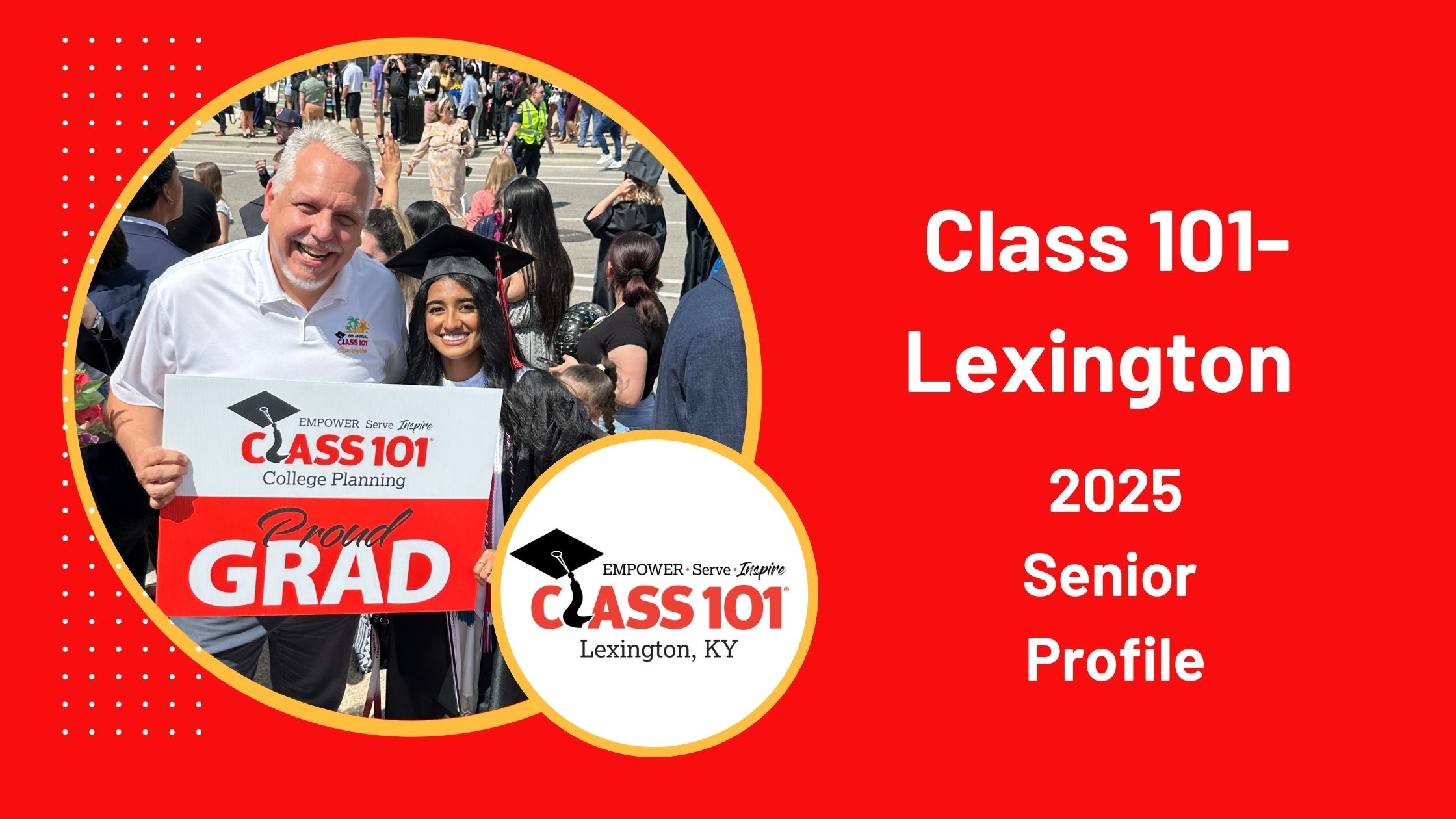 Class 101-Lexington’s 2025 Senior Profile