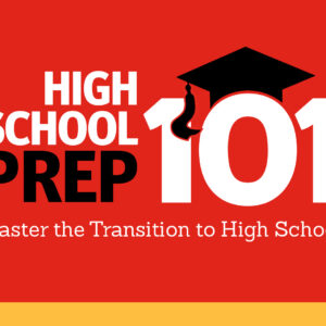 High School Prep 101 Summer 2026