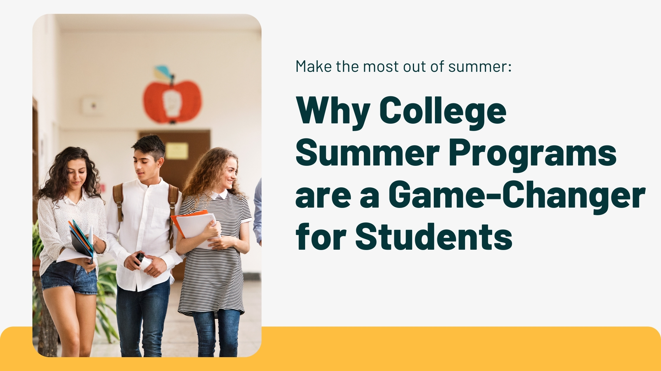 Make the Most of Summer: Why College Summer Programs Are a Game-Changer for Students